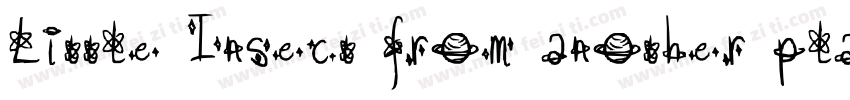 Little Insect from another planet字体转换